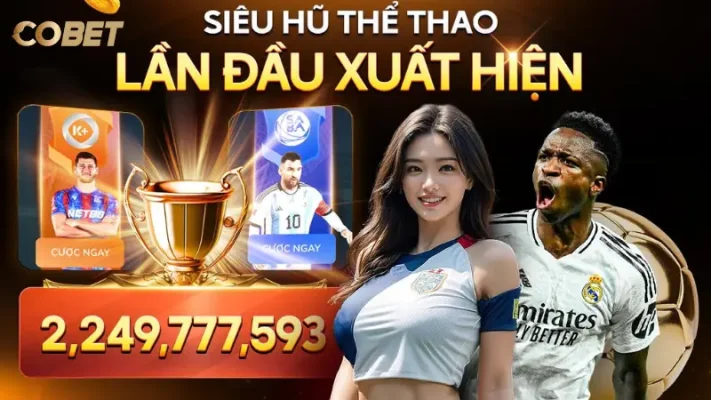 Cobet - Sân Chơi Lý Tưởng Cho Bet Thủ Đam Mê Cá Cược Thể Thao