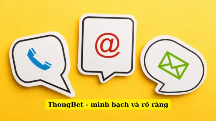 ThongBet - minh bạch và rõ ràng